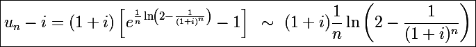\Large\boxed{u_n-i=(1+i)\left[e^{\frac{1}{n}\ln\left(2-\frac{1}{(1+i)^n}\right)}-1\right]~\sim~(1+i)\frac{1}{n}\ln\left(2-\frac{1}{(1+i)^n}\right)}